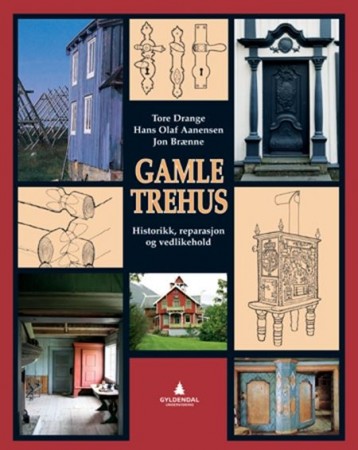 Gamle trehus - historikk, reparasjon og vedlikehold