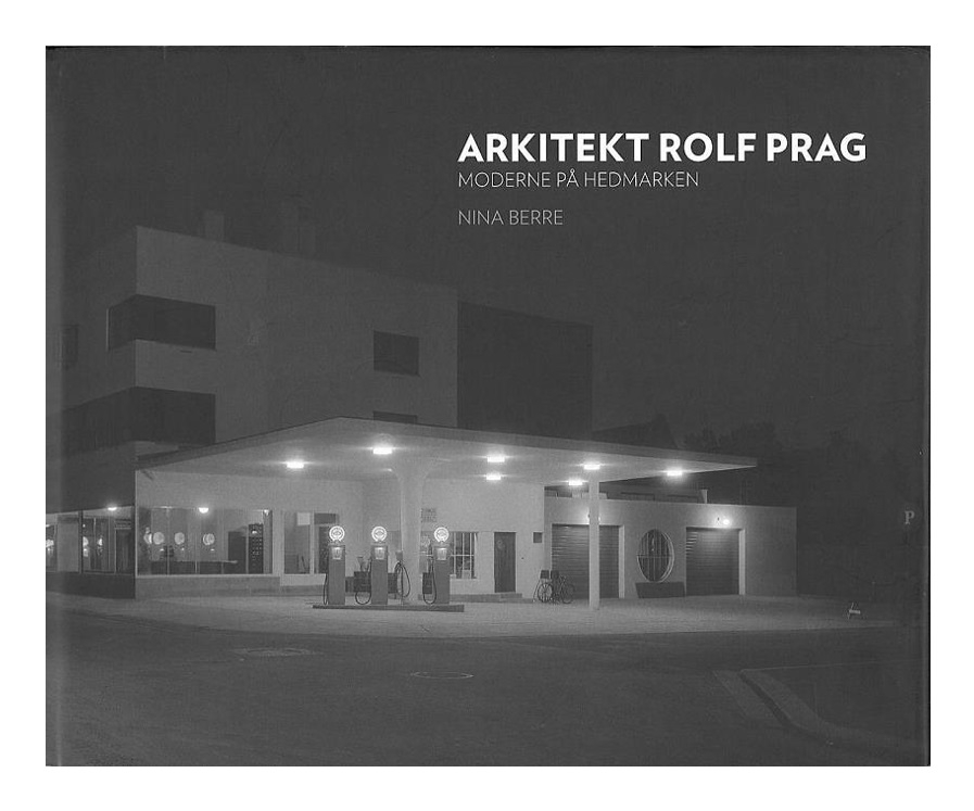 Arkitekt Rolf Prag. "Moderne på Hedmarken" - En infomativ bok for alle som er tilhengere av funkisstilen